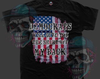 Los demócratas te darán la camisa que llevo puesta PNG SVG PDF Archivo digital