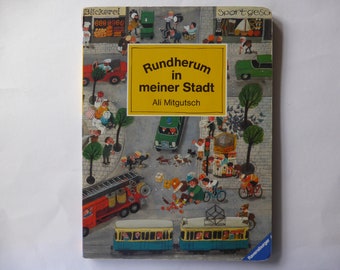 Vintage-Kinderbuch "Rundherum in meiner Stadt" Wimmelbuch  Bilderbuch von Ali Mitgutsch 1990er Jahre 1993