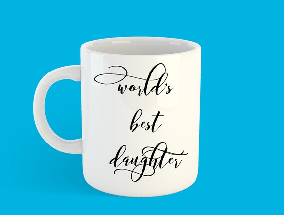 world's best daughter mug