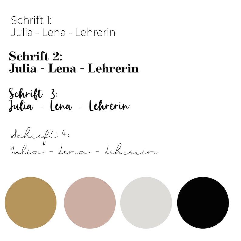 Pode incluir: Quatro estilos de escrita diferentes do texto "Julia - Lena - Lehrerin" em tinta preta sobre fundo branco. Abaixo do texto, quatro amostras de cor: dourado, rosa claro, cinza claro e preto.