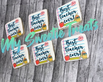 Best Teacher Ever/ Teacher  Appreciation Week/Teacher/Teacher gift Cookies (1 Dozen)