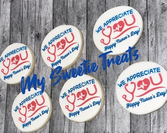 Nurse Appreciation/Nurse Week/ Nurse Cookies {1Dozen}