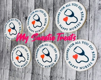 Nurse Appreciation week /Happy Nurses Week Cookies {1Dozen}