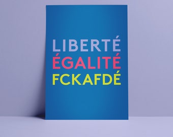 Postkarte "LIBERTÉ ÉGALITÉ FCKAFDÉ""