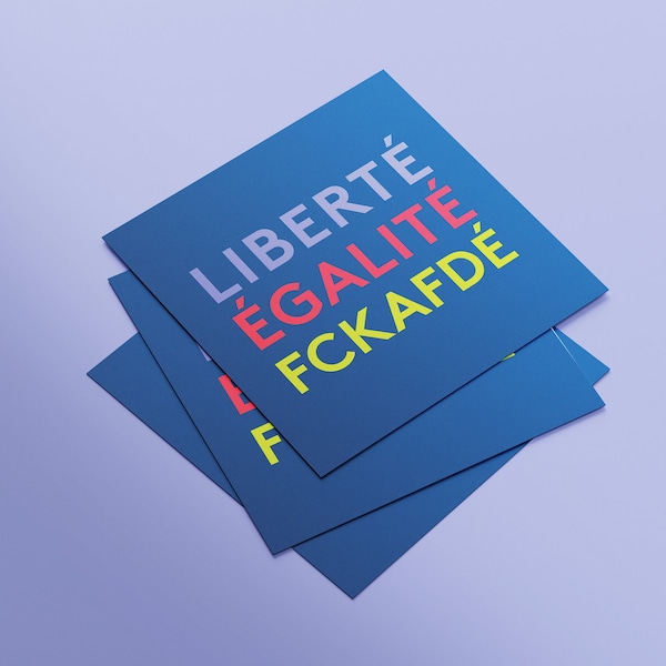 Sticker "LIBERTÉ ÉGALITÉ FCKAFDÉ"