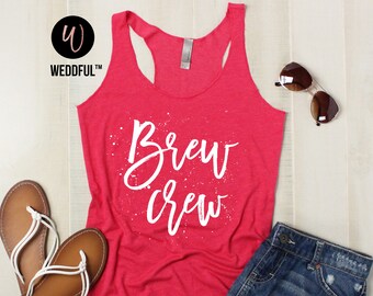 Bachelorette Party Tanks, Brew Crew Tank Top, Brews Before I Dos, Beer Tasting, Bridal Shower, Brides Brew Crew, Brewery Tour Matching Tees
