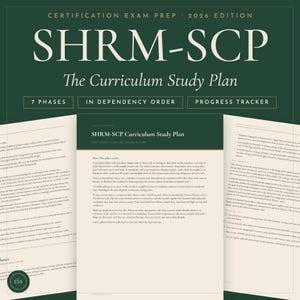 May include: A dark green study guide titled SHRM-SCP The Curriculum Study Plan 2026 Edition. The document features 7 phases in dependency order with a progress tracker, displaying detailed text on white pages with dark green headers and accents.