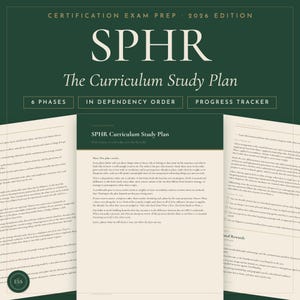 May include: A dark green SPHR Certification Exam Prep 2026 Edition study guide featuring The Curriculum Study Plan. The document includes 6 phases, dependency order, and a progress tracker, with detailed text on curriculum structure and exam strategy.