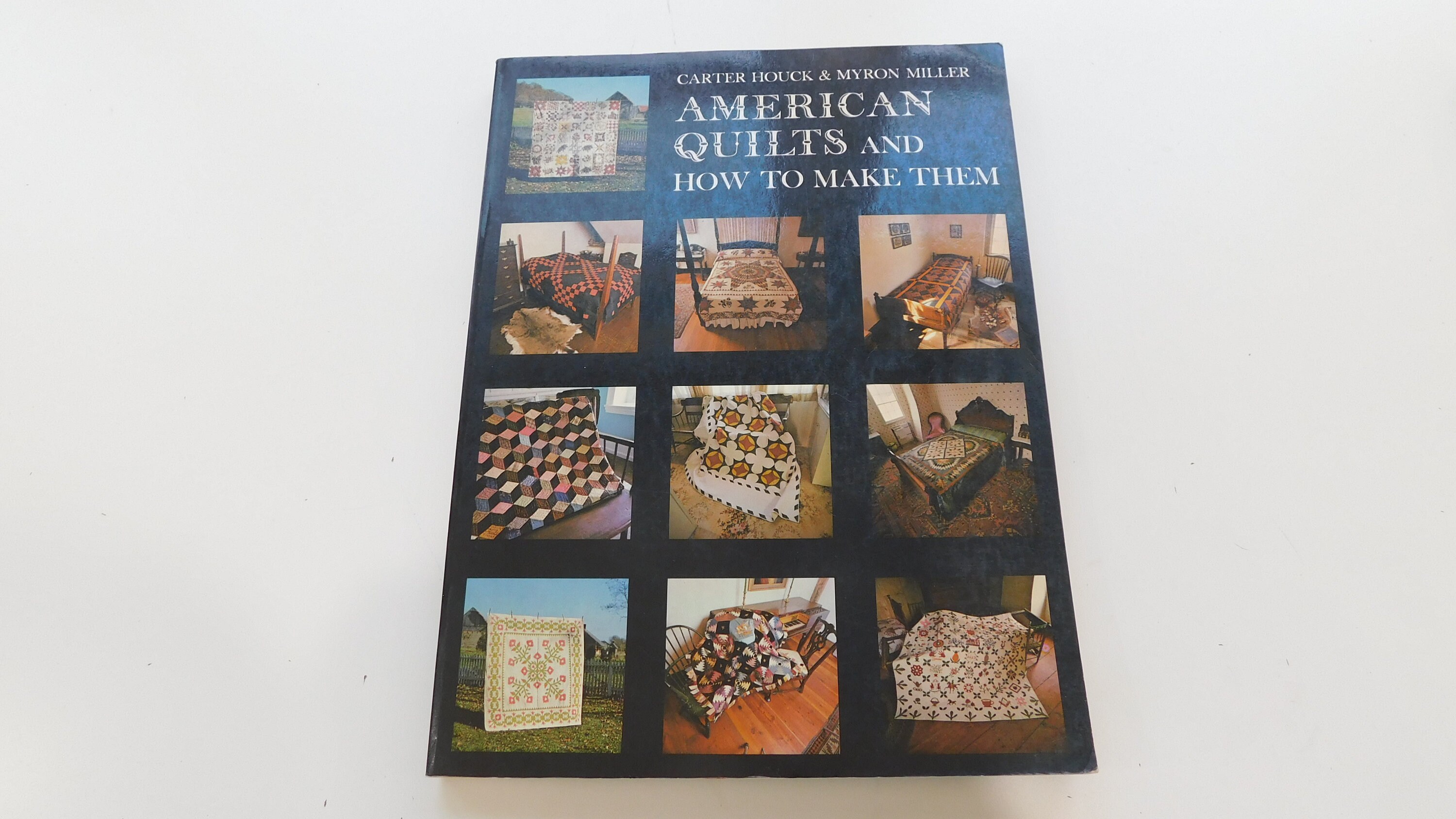American Quilts and How to Make Them, Antique Quilt Reference Book