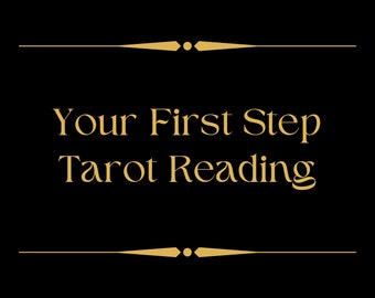 Your First Step Email Tarot Reading With Fast Delivery - Problem Solve - Get Started - Find Your Path - Next Steps