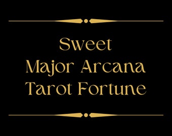 SWEET Major Arcana Tarot Fortune With Fast Delivery - A Little Fortune - Lucky Dip - Encouraging Advice