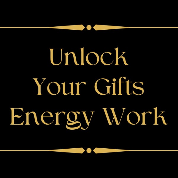 Unlock Your Gifts Energy Work and Magic With Fast Delivery - Unlock Psychic Gifts - Increase Intuition