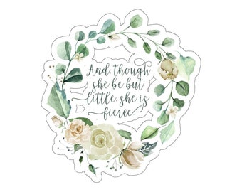 Shakespeare Quote "She is Fierce" Sticker