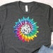 Girl Power Shirt, Tie Dye T-shirt, Equality, Positive Sayings Tee ...
