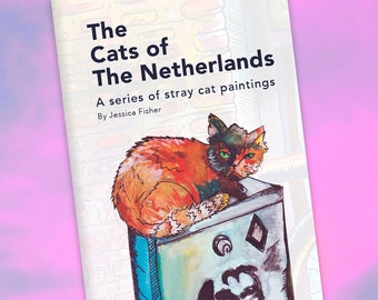 The Cats of The Netherlands - ZINE - Part 1- 4th Printing