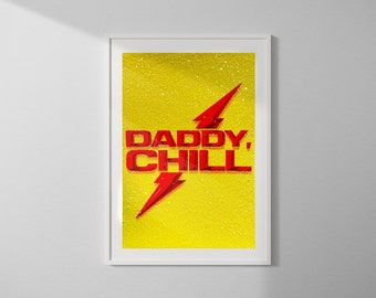 DADDY, CHILL - Diamond Dust Screenprint