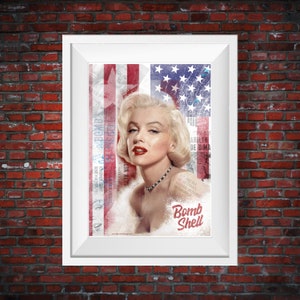 May include: A vintage-style poster featuring a portrait of Marilyn Monroe with a red, white and blue American flag background. The text "Bomb Shell" is printed in red and white.