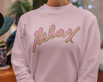 Relax Neopolitan Ice Cream Script Sweatshirt, Gift for Best Friend Women Men Him Her, Fun Handwritten Text Pullover Sweater Fall Lounge Wear
