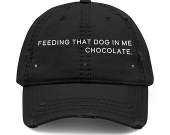 Feeding Dog Chocolate Embroidered Hat, Funny Unhinged Simple Text Gift Cap Accessory for Mom Dad Him Her, Joke Distressed Baseball Headwear