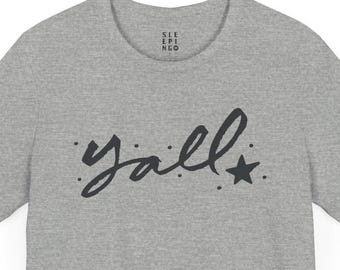 Yall Star Simple Southern Cowgirl Tee Shirt, Gift for Husband Western Wife Best Friend Tennessee Alabama Georgia Trip Vacation, Lounge Wear