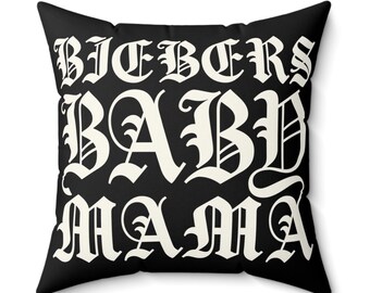 Biebers Baby Mama Square Pillow, Gift for Mothers Day Mom Mama Grandma Daughter Famous Birthday, Gothic Text Unhinged Accent Housewarming