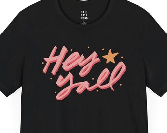 Hey Yall Cute Southern Cowgirl Tee Shirt, Gift for Husband Western Wife Best Friend Tennessee Alabama Georgia Trip Vacation, Lounge Wear