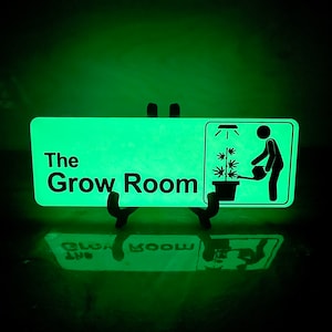 The Grow Room Sign - Glow in the Dark - Stoners Decor - Green Growers Plaque