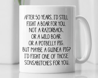 Funny 50 Year Anniversary Mug, Fight A Boar Mug, 50th Anniversary Gifts, 50th Gift Idea, 50 Years Coffee Cup