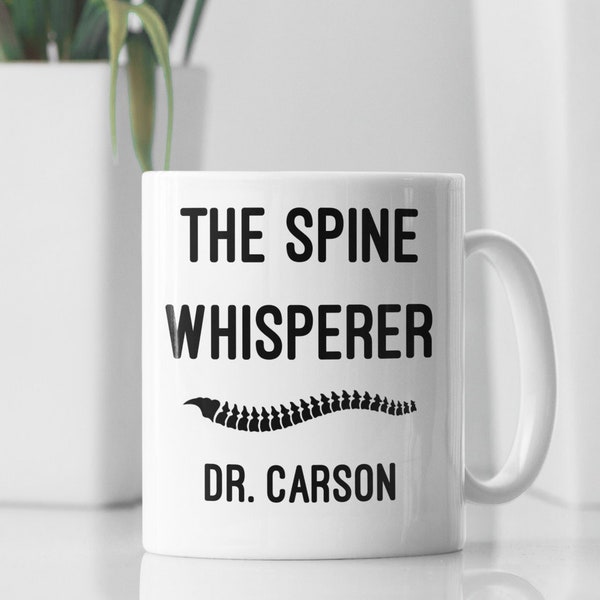 The Spine Whisperer Mug, Custom Spine Dr. Gifts, Osteopathic Medicine Coffee Cup, Spine Surgeon Thank You, Chiropractor Appreciation