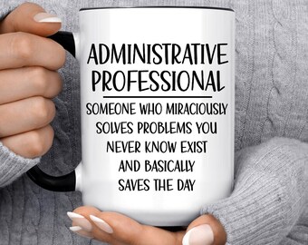 Administrative Professional Mug, Administrative Assistant Gifts, Office Support Staff, Executive Assistant Present, Secretary Gift Idea