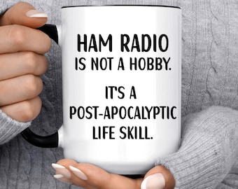 Ham Radio Mug, Funny Ham Radio Enthusiast Gift Idea