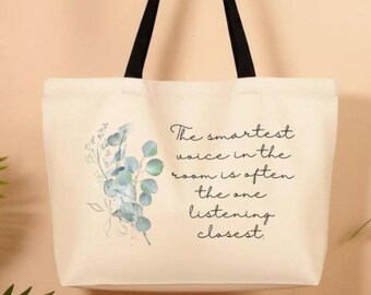 Teacher Gift, Large Classroom Tote Bag with Inspirational Quote and Eucalyptus Botanical