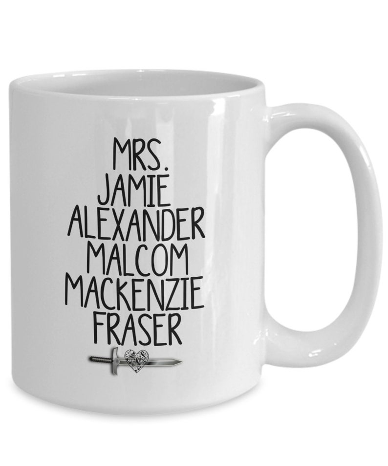 Outlander Jamie Fraser Mrs. Mug Fan Gift for Her Jamie