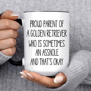 Golden Retriever Proud Parent Of A Golden Retriever Gift Mug Hunting Dog Golden Retriever Mom Golden Retriever Dad Dog Lover Funny Dog Mug