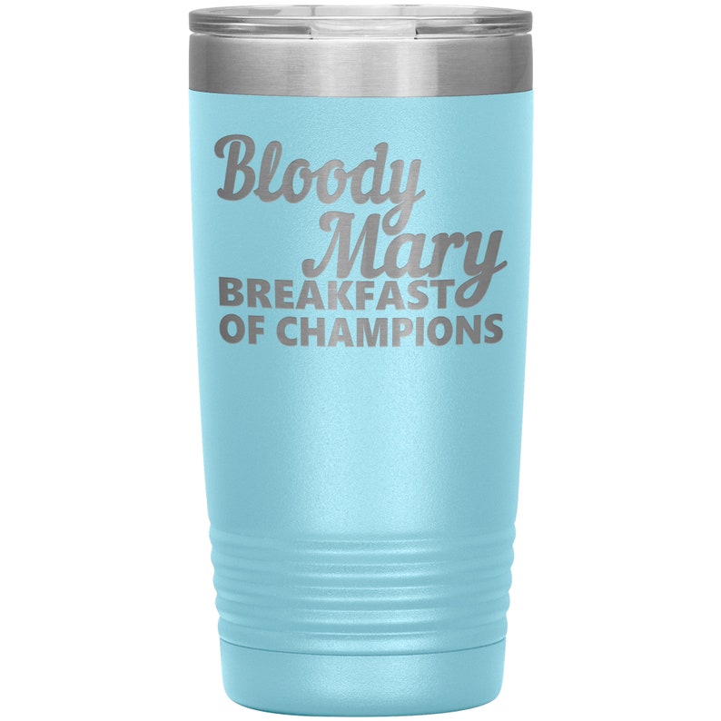 Bloody Mary Breakfast of Champions Tumbler 20 Oz Funny Alcohol Etsy