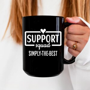 Support Squad Mug, Customer Support Gifts, School Support Staff, Support Group Gift, Support Crew Mugs, Support Teacher Coffee Cup Gift Idea
