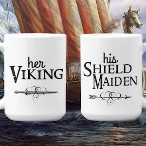 Couple Mug Set Her Viking His Shieldmaiden. Romantic Set Of Two Badass Viking Mugs His and Hers. Must Have Couples True Love Gift Set.