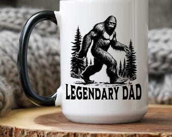 Bigfoot Dad Gift Mug, Dad Gifts, Cool Dad Gift for New Dad, Funny Gift for Dads, Legendary  Father's Day Coffee Cup, Alt Gifts