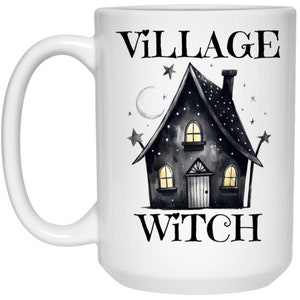 Village Witch Mug, Spooky Coffee Cups, Witch Mugs, Witchy Gift Idea, Local Witches 15oz White Mug