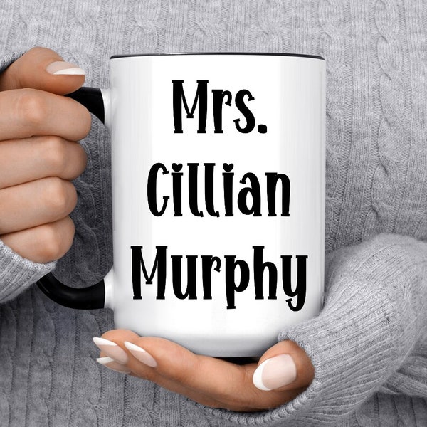 Mrs. Cillian Murphy Mug, High Quality Ceramic Gift Mug for True Fans