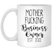 Mother Fucking Business Owner Mug, New Business Congratulations Gift 