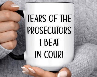 Defense Attorney Gifts, Defense Lawyer Mug, Tears Of the Prosecutors I Beat In Court, Funny Lawyer Coffee Cup, Law Firm Gift Idea