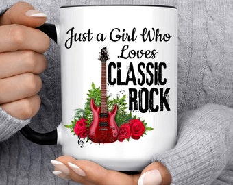 Classic Rock Mug, Rock and Roll Gifts for Women, Just A Girl Who Loves Classic Rock, Rocker Gifts, Rock Music
