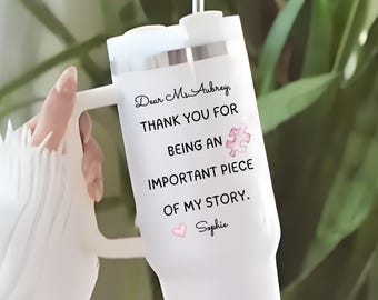 Personalized Teacher Tumbler: "Important Piece of My Story" 40oz Custom Cup Gift
