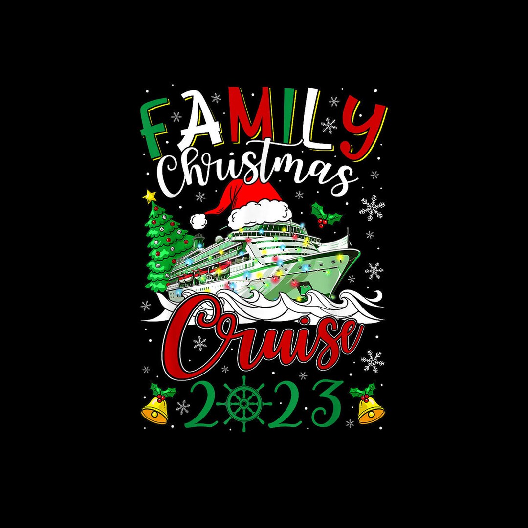 Family Christmas Cruise 2023 Merry Cruisemas Boat Trip Xmas Digital PNG Etsy