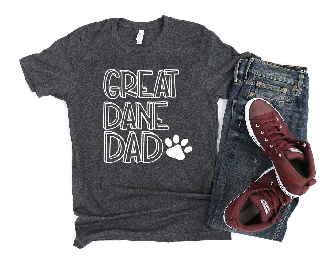 Great Dane Dog Dad Shirt Great Dane Dog Lover Tshirt Great Etsy