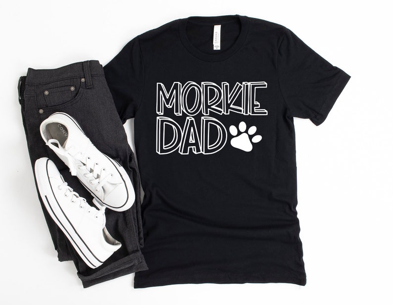 Morkie Gifts for Him Morkie Dog Dad Shirt Dog Lover Shirt Morkie Shirt for Men Morkie Dad Gift Morkie Shirt for Fathers Day