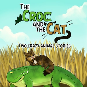 Der Kroko und die Katze - Zwei verrückte Tiergeschichten
