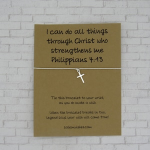 I can do all things through Christ who strengthens me, Faith Wish Bracelet, Bible Verse Gift, Finding Strength, Religion Gift, Faith Gift