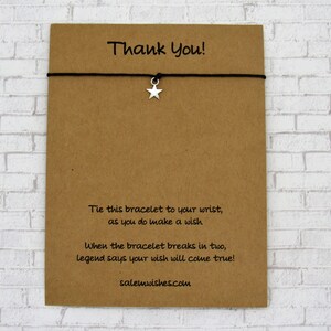 May include: A brown card with the text "Thank You!" and instructions for a wish bracelet. The card says to tie the bracelet to your wrist and make a wish. When the bracelet breaks in two, legend says your wish will come true. The card also includes the website salemwishes.com.
